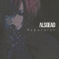 ALSDEAD / Separator（初回生産限定盤／CD＋DVD） [CD] | ぐるぐる王国DS ヤフー店