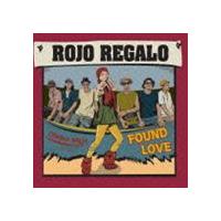 Rojo Regalo / FOUND LOVE [CD] | ぐるぐる王国DS ヤフー店
