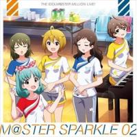 (ゲーム・ミュージック) THE IDOLM＠STER MILLION LIVE! M＠STER SPARKLE 02 [CD] | ぐるぐる王国DS ヤフー店