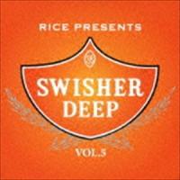 スウィッシャー・ディープ・ヴォリューム5 [CD] | ぐるぐる王国DS ヤフー店