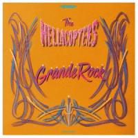 THE HELLACOPTERS / GRANDE ROCK REVISITED [CD] | ぐるぐる王国DS ヤフー店