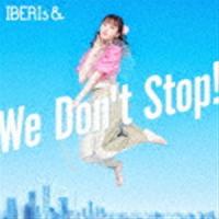IBERIs＆ / We Don’t Stop!（Momoko Solo ver.） [CD] | ぐるぐる王国DS ヤフー店