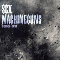 SEX MACHINEGUNS / ゴールデン☆ベスト SEX MACHINEGUNS [CD] | ぐるぐる王国DS ヤフー店