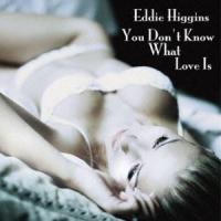 エディ・ヒギンズ / あなたは恋を知らない [レコード 12inch] | ぐるぐる王国DS ヤフー店