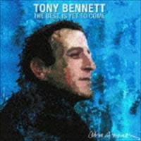 トニー・ベネット / ザ・ベスト・イズ・イェット・トゥ・カム [CD] | ぐるぐる王国DS ヤフー店