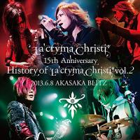 CD/La'cryma Christi/La'cryma Christi 15th Anniversary Live History of La'cryma Christi Vol.2 2013.6.8 AKASAKA BLITZ | エプロン会・ヤフー店