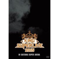 DVD/アニメ/KING SUPER LIVE 2015 IN SAITAMA SUPER ARENA | エプロン会・ヤフー店