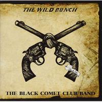 CD/THE BLACK COMET CLUB BAND/THE WILD BUNCH (CD+DVD) | エプロン会・ヤフー店