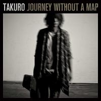 CD/TAKURO/JOURNEY WITHOUT A MAP (CD+DVD) (紙ジャケット) | エプロン会・ヤフー店