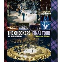 BD/THE CHECKERS/THE CHECKERS 40th ANNIVERSARY FINAL TOUR(Remaster Edition)(Blu-ray) | エプロン会・ヤフー店