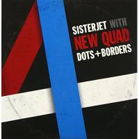 CD/SISTERJET with DOTS+BORDERS/NEW QUAD 2×2＝4/very well L.P. (紙ジャケット) | エプロン会・ヤフー店