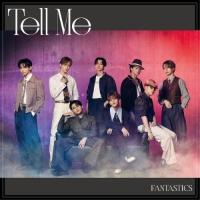 CD/FANTASTICS from EXILE TRIBE/Tell Me (CD+DVD) (LIVE盤) | エプロン会・ヤフー店