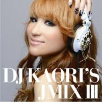 CD/DJ KAORI/DJ KAORI'S JMIX III | エプロン会・ヤフー店