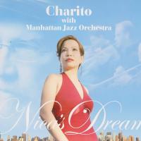 CHARITO チャリート NICA’S DREAM  CHARITO WITH MANHATTAN JAZZ ORCHESTRA ニカズ・ドリーム  チャリート WITH マンハッタン・ジャズ・オーケストラ | eストア EASTREN