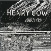 ヘンリー・カウ／コンサーツ | イーベストCD・DVD館