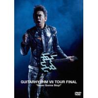 布袋寅泰／ＧＵＩＴＡＲＨＹＴＨＭ　ＶＩＩ　ＴＯＵＲ　ＦＩＮＡＬ　”Ｎｅｖｅｒ　Ｇｏｎｎａ　Ｓｔｏｐ！”（通常盤） | イーベストCD・DVD館