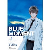 BLUE MOMENT ブルーモーメント Vol.1 電子書籍版 / 著者:小沢かな 監修:荒木健太郎 | ebookjapan ヤフー店