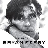 Bryan Ferry The Best of Bryan Ferry ブライアン・フェリー ザ・ベスト・オブ CD 輸入盤 | Ecomaオンラインストア