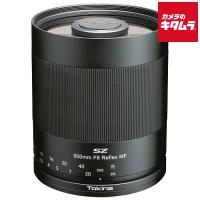 トキナー SZ 500mm F8 Reflex MF ニコンF用 《納期未定》 | カメラのキタムラヤフー店
