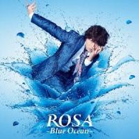 小野大輔／ROSA 〜Blue Ocean〜 【CD+DVD】 | ハピネット・オンラインYahoo!ショッピング店