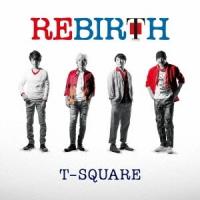 T-SQUARE／REBIRTH 【CD+DVD】 | ハピネット・オンラインYahoo!ショッピング店
