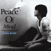 稲葉浩志／Peace Of Mind 【CD】 | ハピネット・オンラインYahoo!ショッピング店
