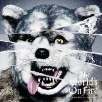 MAN WITH A MISSION／The World’s On Fire《通常盤》 【CD】 | ハピネット・オンラインYahoo!ショッピング店