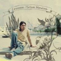 Caravan／Yellow Morning 【CD】 | ハピネット・オンラインYahoo!ショッピング店