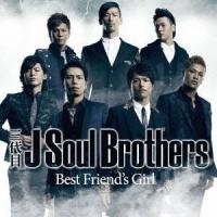三代目 J Soul Brothers／Best Friend’s Girl 【CD】 | ハピネット・オンラインYahoo!ショッピング店