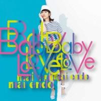 遠藤舞／Baby Love《Type-A》 【CD+DVD】 | ハピネット・オンラインYahoo!ショッピング店