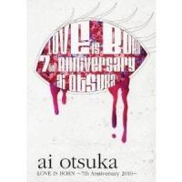 大塚愛 LOVE IS BORN 〜7th Anniversary 2010〜 【DVD】 | ハピネット・オンラインYahoo!ショッピング店