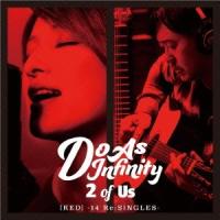 Do As Infinity／2 of Us ［RED］ -14 Re：SINGLES- 【CD+DVD】 | ハピネット・オンラインYahoo!ショッピング店