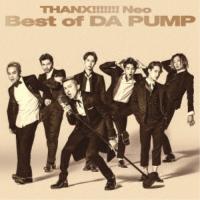 DA PUMP／THANX！！！！！！！ Neo Best of DA PUMP《通常盤》 【CD】 | ハピネット・オンラインYahoo!ショッピング店