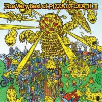 (V.A.)／The Very Best of PIZZA OF DEATH III 【CD】 | ハピネット・オンラインYahoo!ショッピング店