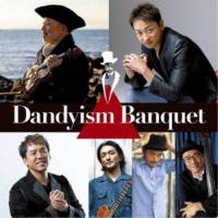 古澤巖 × 山本耕史 Dandyism Banquet／Dandyism Banquet 【CD】 | ハピネット・オンラインYahoo!ショッピング店