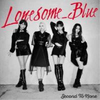 Lonesome＿Blue／Second To None《通常盤》 【CD】 | ハピネット・オンラインYahoo!ショッピング店