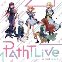 CD/PathTLive/mirAI wave! (CD+Blu-ray) (期間生産限定盤)【Pアップ | Felista玉光堂