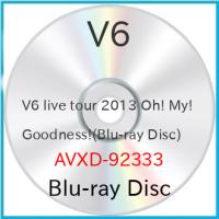 BD/V6/V6 LIVE TOUR 2013 Oh! My! Goodness!(Blu-ray)【Pアップ | Felista玉光堂