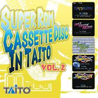 【取寄商品】CD/タイトー/SUPER Rom Cassette Disc In TAITO Vol.2【Pアップ】 | Felista玉光堂