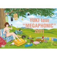 DVD/YUKI/YUKI tour ”MEGAPHONIC” 2011 | Felista玉光堂