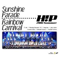 BD/Hello! Project/Hello!Project 2016 SUMMER 〜Sunshine Parade・Rainbow Carnival〜(Blu-ray)【Pアップ | Felista玉光堂