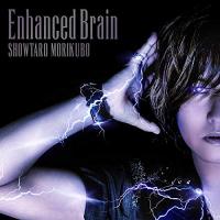 【取寄商品】CD/森久保祥太郎/Enhanced Brain (CD+DVD) | Felista玉光堂