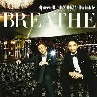 CD/BREATHE/Queen B/It's OK!! 〜キミがいるから〜/Twinkle | Felista玉光堂