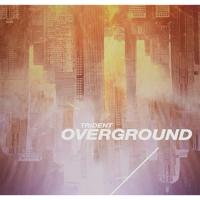 【取寄商品】CD/TRiDENT/OVER GROUND (CD+DVD) (初回限定盤)【Pアップ】 | Felista玉光堂