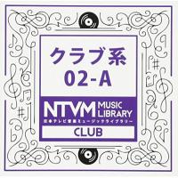 CD/BGV/日本テレビ音楽 ミュージックライブラリー 〜クラブ系 02-A【Pアップ | Felista玉光堂
