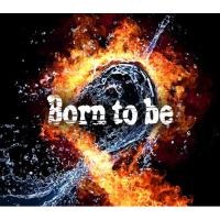 CD/ナノ/Born to be (歌詞付) (ナノver.) | Felista玉光堂