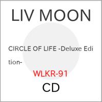 【取寄商品】CD/LIV MOON/CIRCLE OF LIFE -Deluxe Edition- (CD+DVD) (Deluxe Edition) | Felista玉光堂