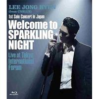 BD/イ・ジョンヒョン/1st Solo Concert in Japan Welcome to SPARKLING NIGHT Live at Tokyo International Forum(Blu-ray) | Felista玉光堂