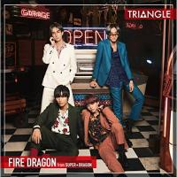 CD/ファイヤードラゴン from SUPER★DRAGON/TRIANGLE -FIRE DRAGON- (TYPE-A) | Felista玉光堂