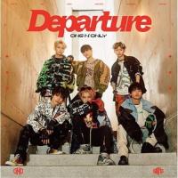CD/ONE N' ONLY/Departure (通常盤)【Pアップ | Felista玉光堂
